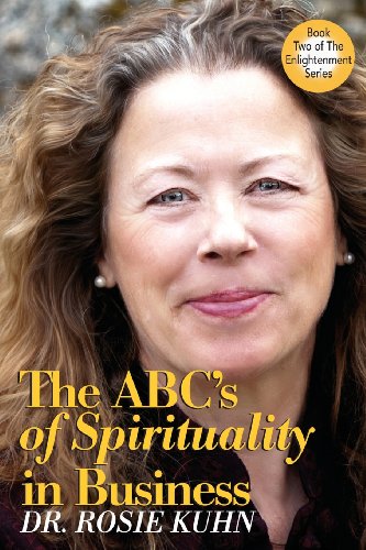 The ABC’s of Spirituality in Business (Enlightenment)