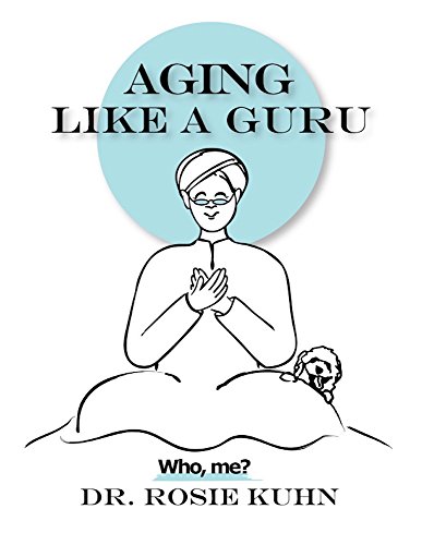 Aging Like a Guru: …Who Me?